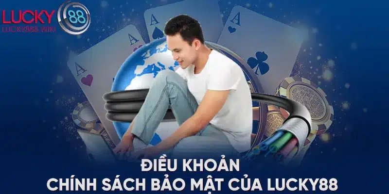 Điều khoản chính sách bảo mật của LUCKYWIN 