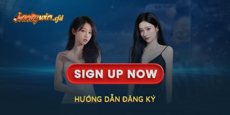 Hướng Dẫn Đăng Ký Tài Khoản LUCKYWIN Trong 3 Phút Thao Tác