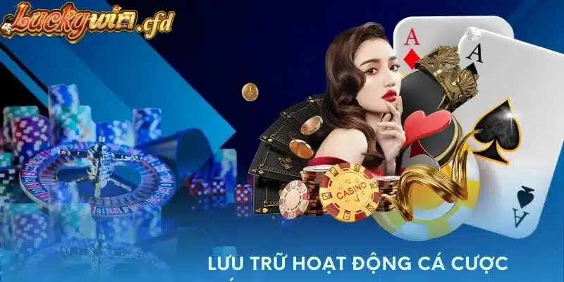 Lưu trữ hoạt động cá cược