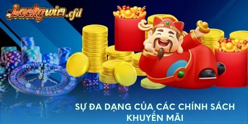 Sự đa dạng của các chính sách khuyến mãi